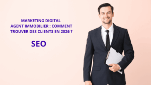 Lire la suite à propos de l’article Marketing digital agent immobilier : comment trouver des clients sur Internet en 2026 sans dépenser une fortune en publicité